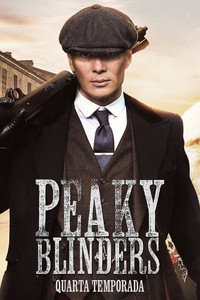 Peaky Blinders: Sangue, Apostas e Navalhas — T4